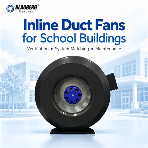 Apakah kipas sentrifugal saluran dalam (inline duct fan) dapat digunakan di gedung sekolah?